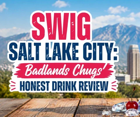Swig Salt Lake City: Badlands Chugs’ Honest Drink Review